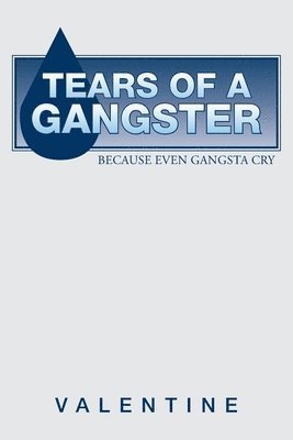 Valentine - Tears of a Gangster, Häftad