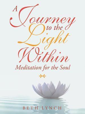 A Journey to the Light Within 1