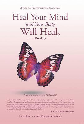 bokomslag Heal Your Mind and Your Body Will Heal, Book 3