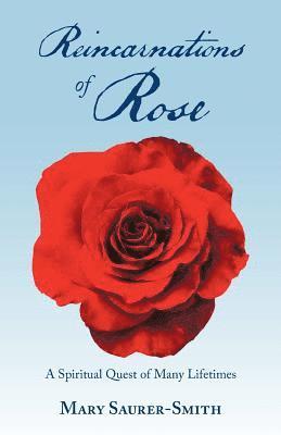 Reincarnations of Rose 1