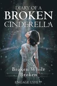 bokomslag Diary of a Broken Cinderella