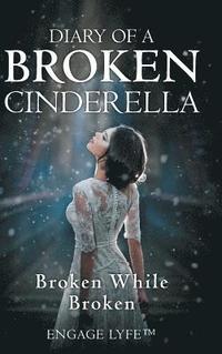 bokomslag Diary of a Broken Cinderella