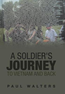Paul Walters - Soldier's Journey to Vietnam and Back, Inbunden