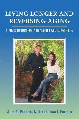 bokomslag Living Longer and Reversing Aging