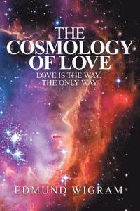 bokomslag The Cosmology of Love