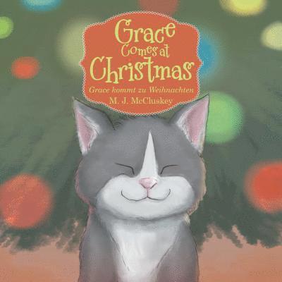 Grace Comes at Christmas: Grace Kommt Zu Weihnachten 1