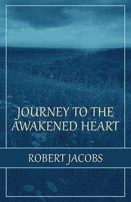 bokomslag Journey to the Awakened Heart