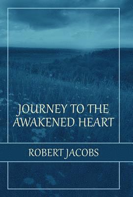 bokomslag Journey to the Awakened Heart