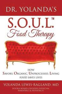bokomslag Dr. Yolanda's S.O.U.L. Food Therapy