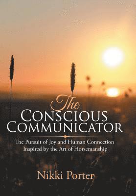 Nikki Porter - Conscious Communicator, Inbunden