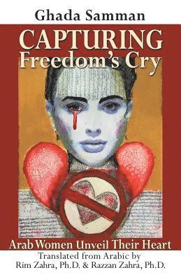 Ghada Samman - Capturing Freedom's Cry, Häftad