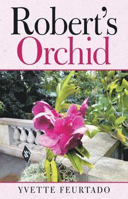 Robert's Orchid 1