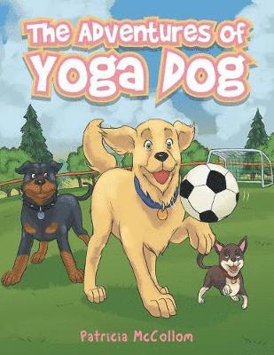 The Adventures of Yoga Dog 1