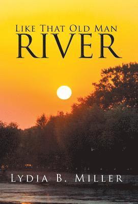 Like That Old Man River