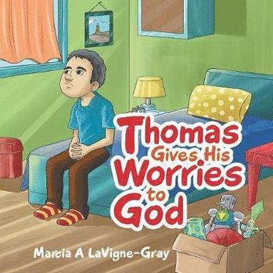 bokomslag Thomas Gives His Worries to God