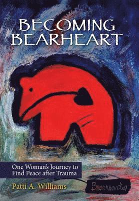 Becoming Bearheart 1