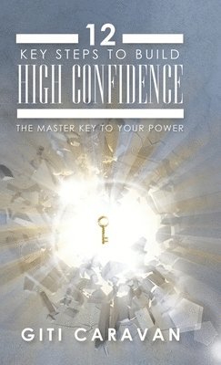 12 Key Steps to Build High Confidence 1