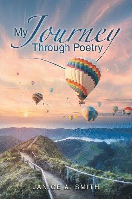 Janice A Smith - My Journey Through Poetry, Häftad