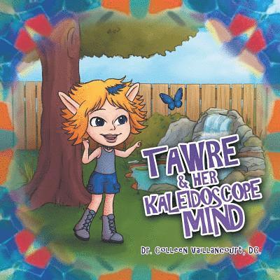 Tawre & Her Kaleidoscope Mind