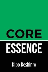 bokomslag Core Essence