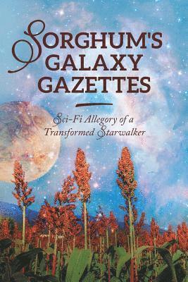 bokomslag Sorghum's Galaxy Gazettes