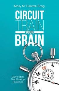 bokomslag Circuit Train Your Brain