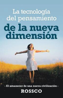 Tecnología Del Pensamiento De La Nueva Dimensión