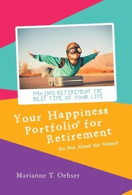 bokomslag Your Happiness Portfolio for Retirement