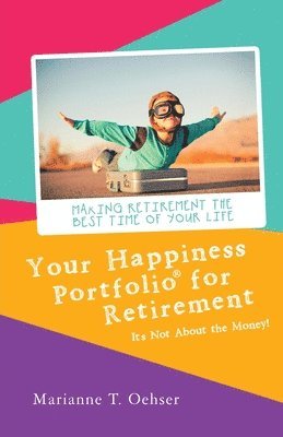 bokomslag Your Happiness Portfolio for Retirement