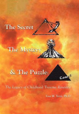 Secret, the Mystery and the Puzzle