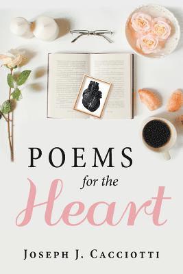 Joseph J Cacciotti - Poems for the Heart, Häftad