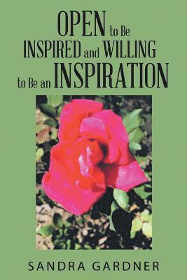 Open to Be Inspired and Willing to Be an Inspiration 1