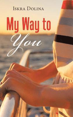 My Way to You 1