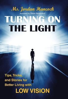 Jordan Hancock - Turning on the Light, Inbunden