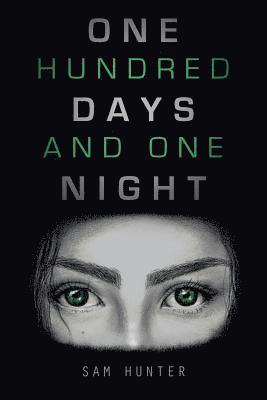 Sam Hunter - One Hundred Days and One Night, Häftad