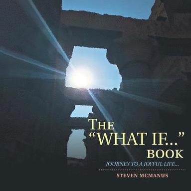 bokomslag The &quot;What If...&quot; Book