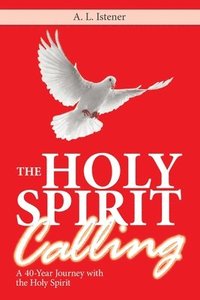 bokomslag The Holy Spirit Calling
