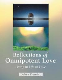 bokomslag Reflections of Omnipotent Love