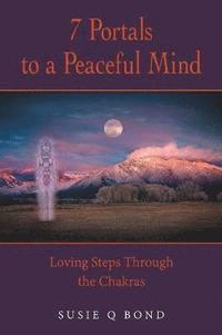 bokomslag 7 Portals to a Peaceful Mind