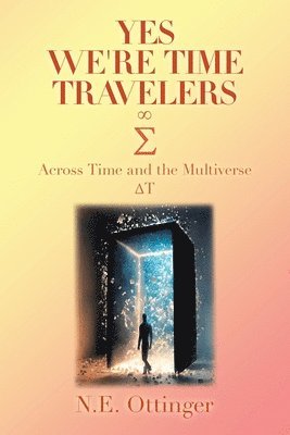 Yes, We're Time Travelers 1