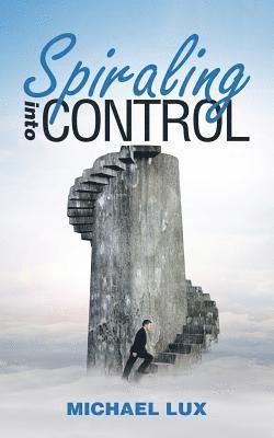 Spiraling into Control 1