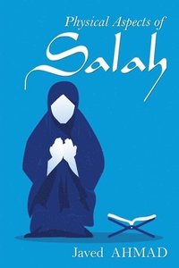bokomslag Physical Aspects of Salah