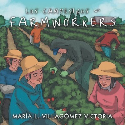 María L Villagómez Victoria, María L. Villagómez Victoria - Los Campesinos Farmworkers, Häftad