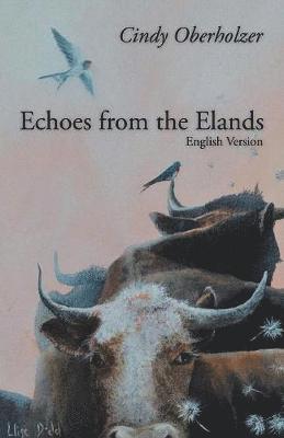 bokomslag Echoes from the Elands