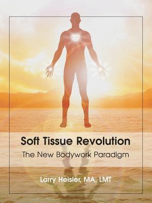 bokomslag Soft Tissue Revolution