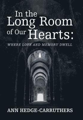 In the Long Room of Our Hearts 1