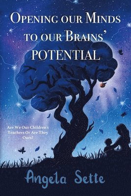 Opening Our Minds to Our Brains' Potential 1