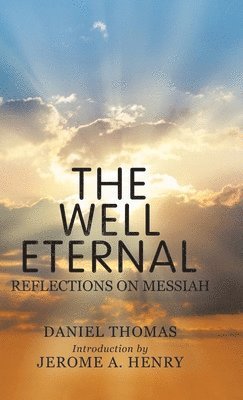 Daniel Thomas - Well Eternal, Inbunden