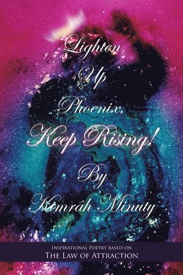 Lighten up Phoenix, Keep Rising! 1