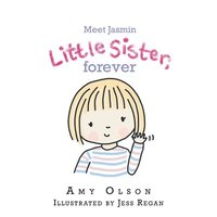 bokomslag Meet Jasmin Little Sister, Forever
